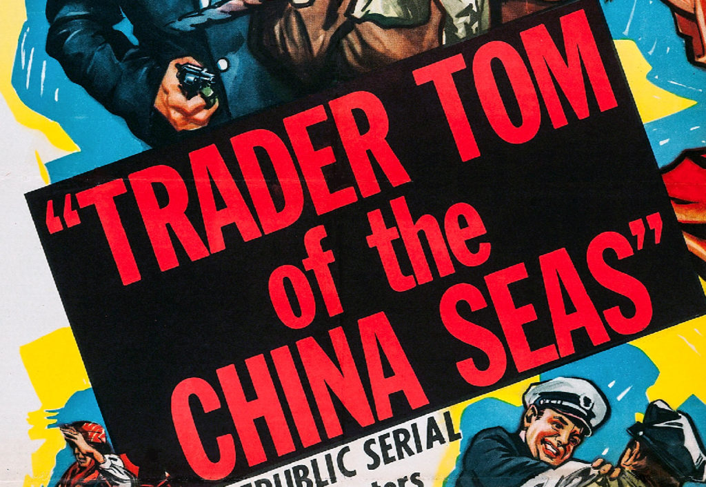 Trader Tom of the China Seas - GORF TV